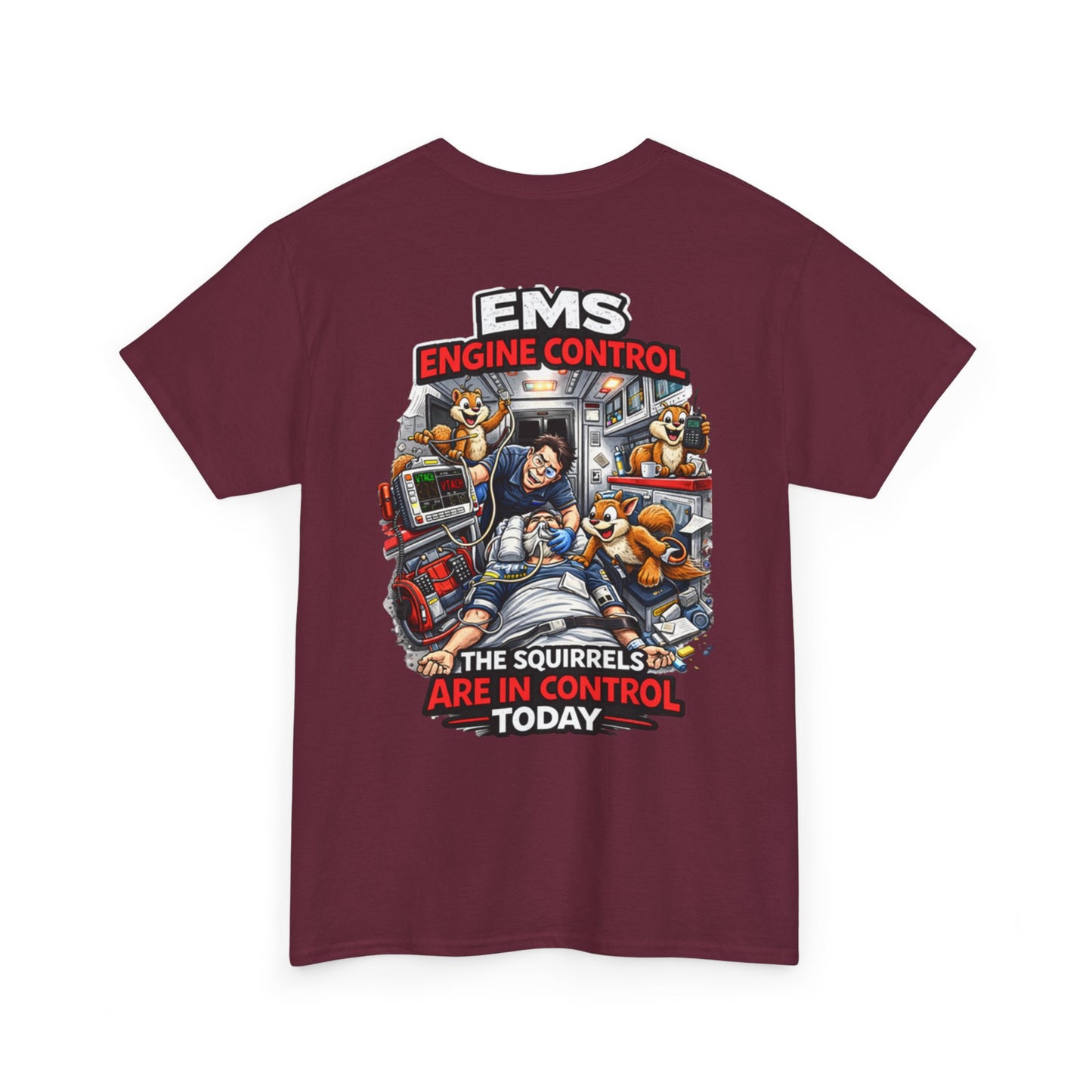 EMS Paramedic T-Shirt — Funny "Squirrels in Control" First Responder Humor