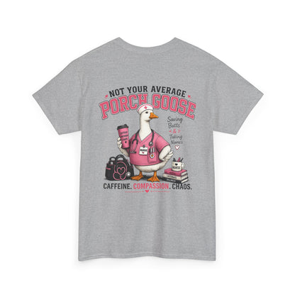 Nurse Porch Goose T-Shirt — Support Nurses