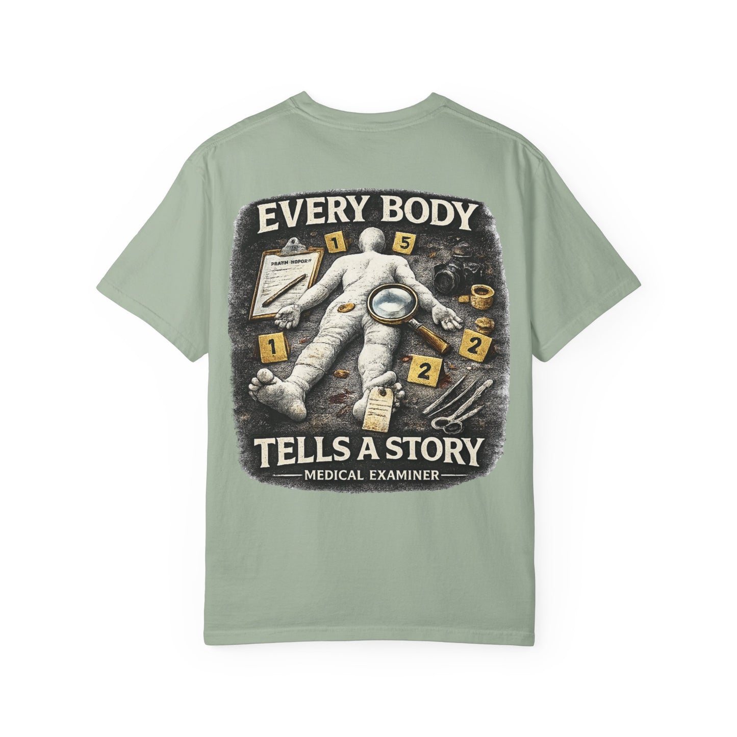 Medical Examiner Graphic Tee — "Everybody Tells a Story"