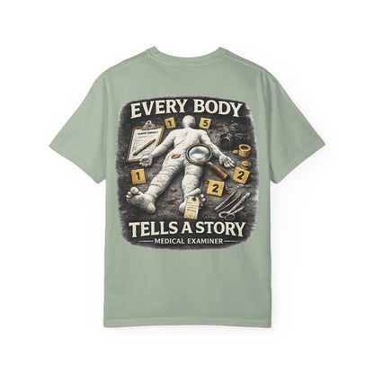 Medical Examiner Graphic Tee — "Everybody Tells a Story"