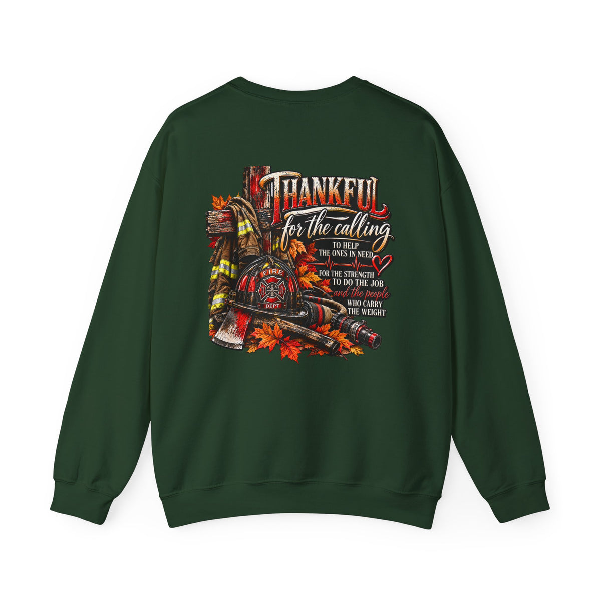Thankful for the Calling | Firefighter Thanksgiving  Sweatshirt
