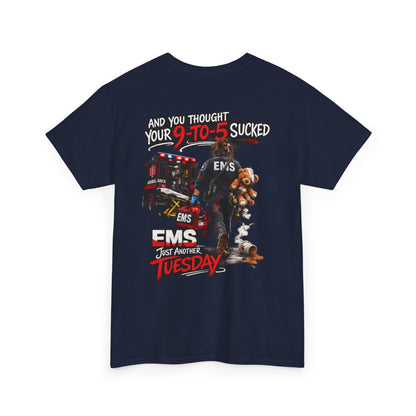 Funny Paramedic First Responder Tee — "You Thought Your 9-5 Was Bad"