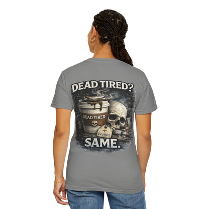 Dead Tired Medical Examiner T-shirt | Funny Forensic Design