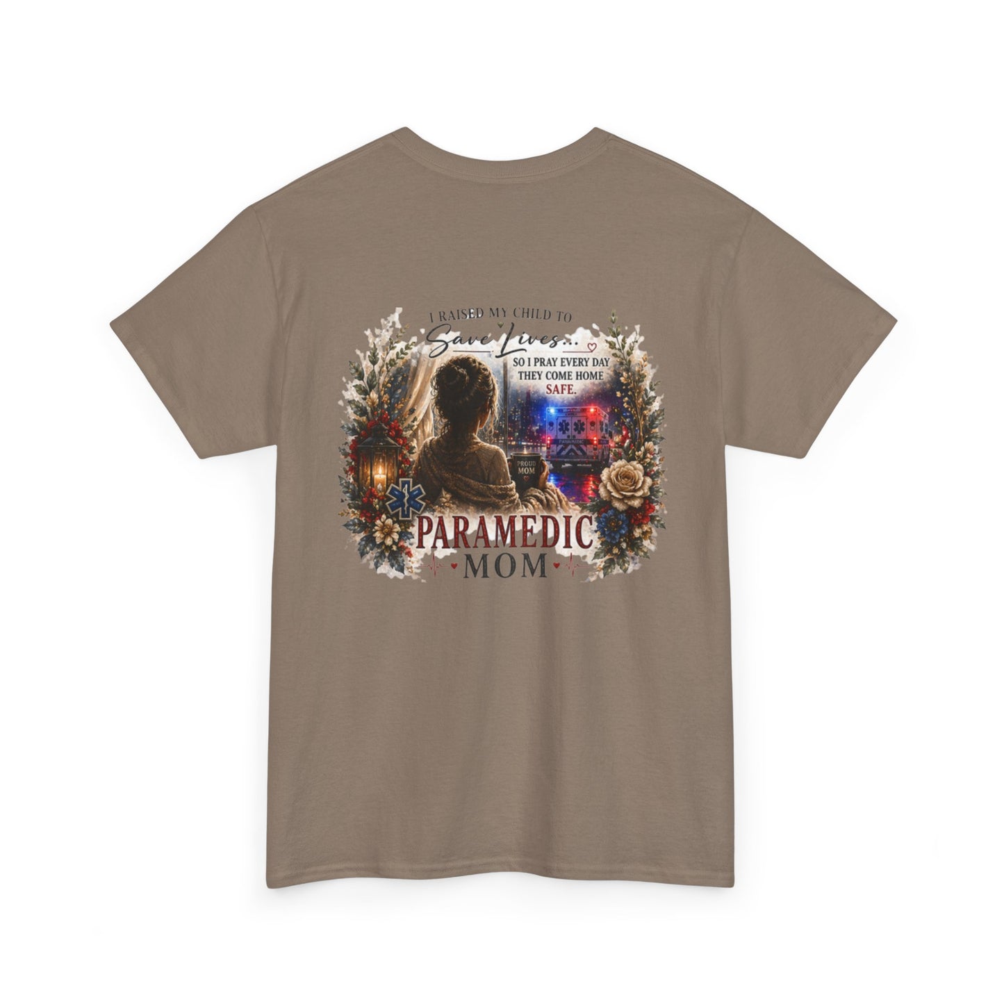 Paramedic Mom T-Shirt — Pride, Sacrifice & Love Tee