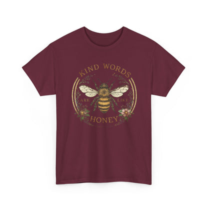 Kind Words Stick Like Honey Bee T-Shirt — Sweet Southern Positive Vibes Tee