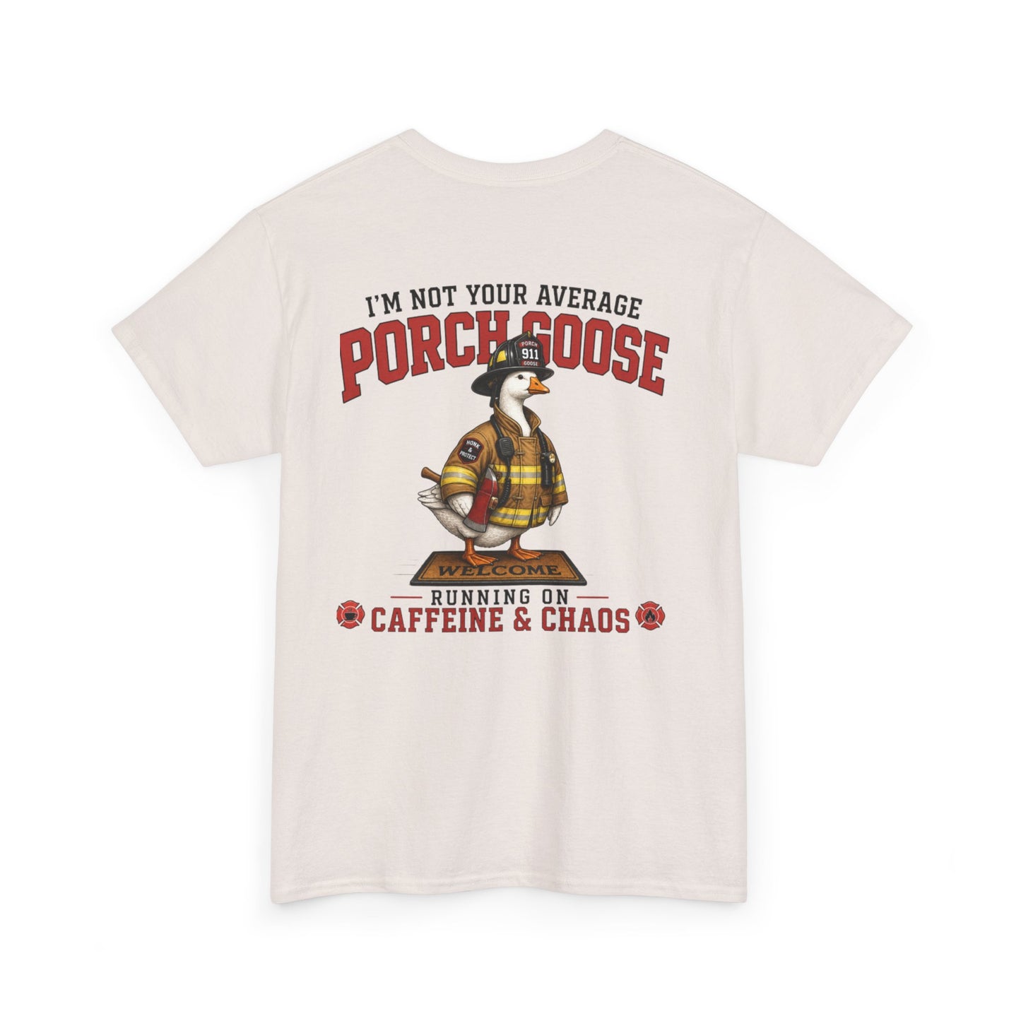 Firefighter Porch Goose T-Shirt — Show Off Your Porch Goose & Support Firefighters