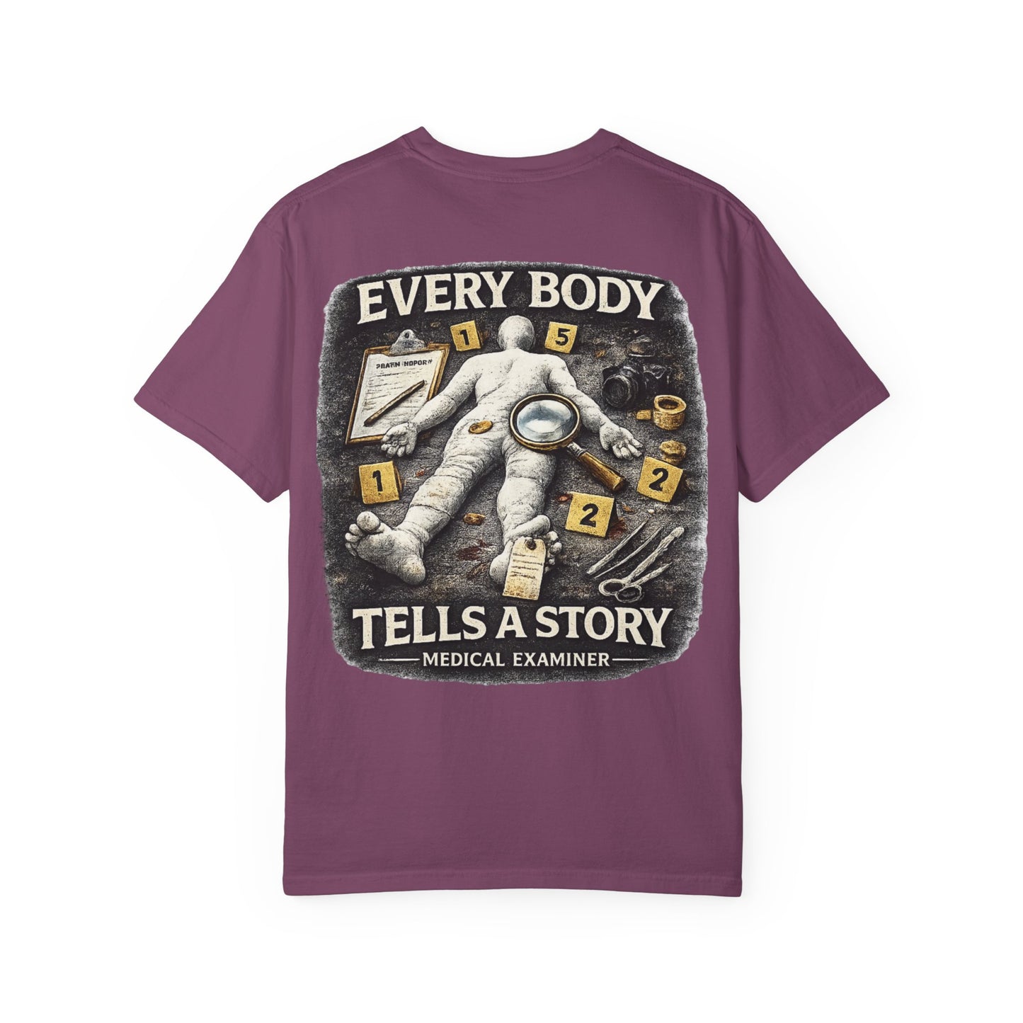 Medical Examiner Graphic Tee — "Everybody Tells a Story"