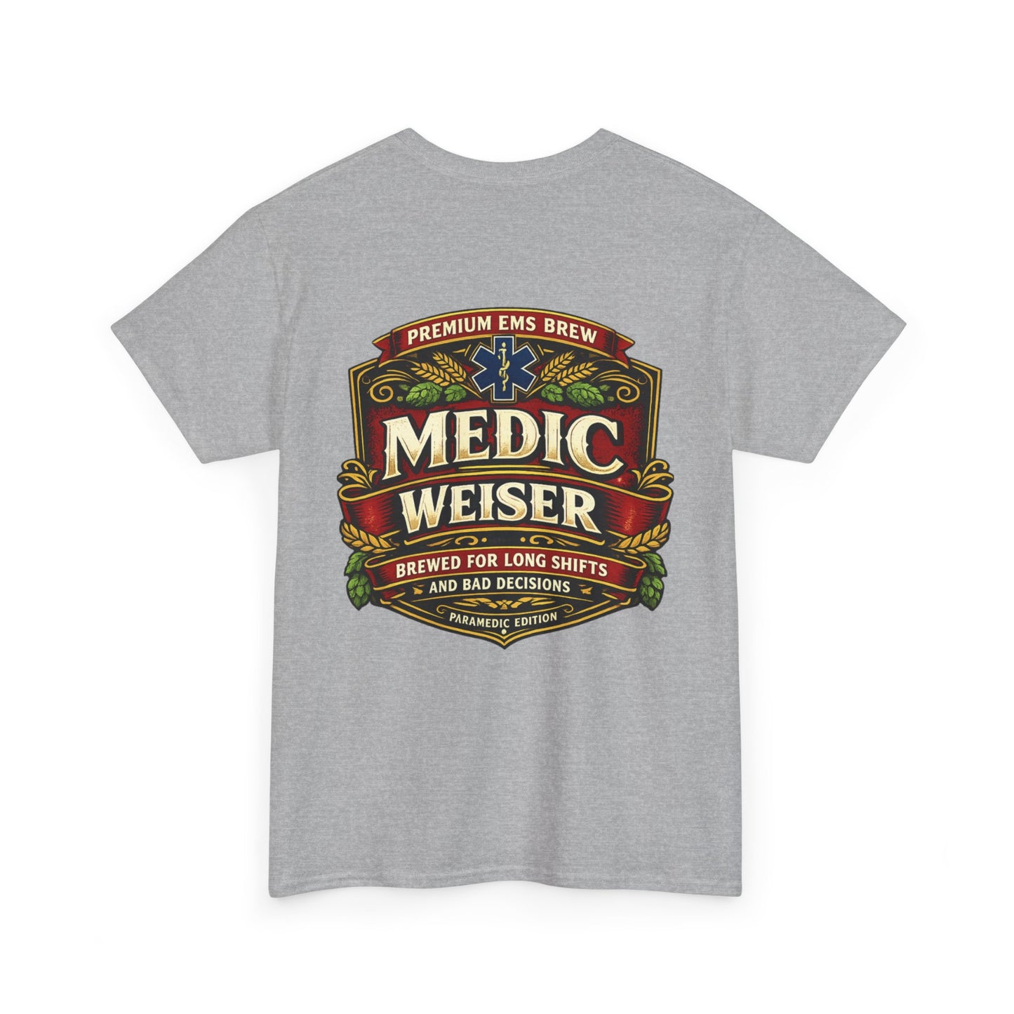 Medic Weiser funny first responder shirt Tee | EMT Paramedic Humor