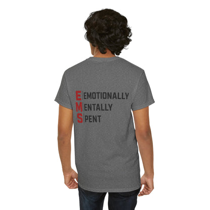 EMT Paramedic Tee — "Emotionally Mentally Spent" EMS Shirt