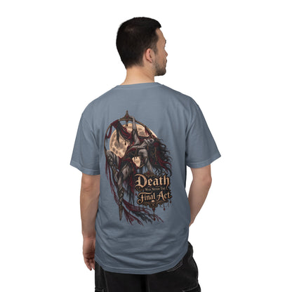 Death Is Not the Final Act Graphic T-Shirt