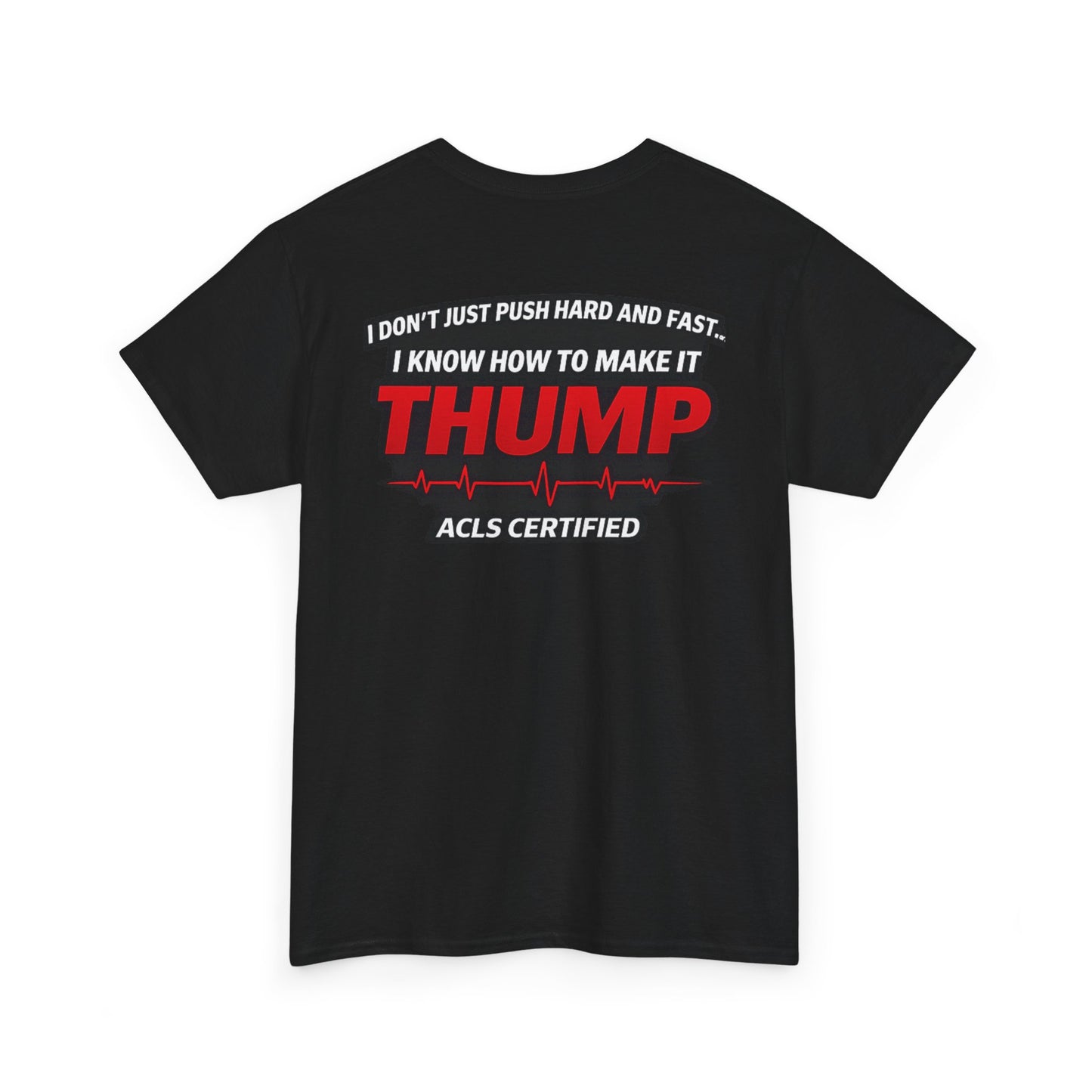 Funny EMS Paramedic T-Shirt | Advanced Life Support, First Responder