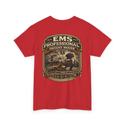 Paramedic EMT Funny 'Professional Patient Mover' T-Shirt