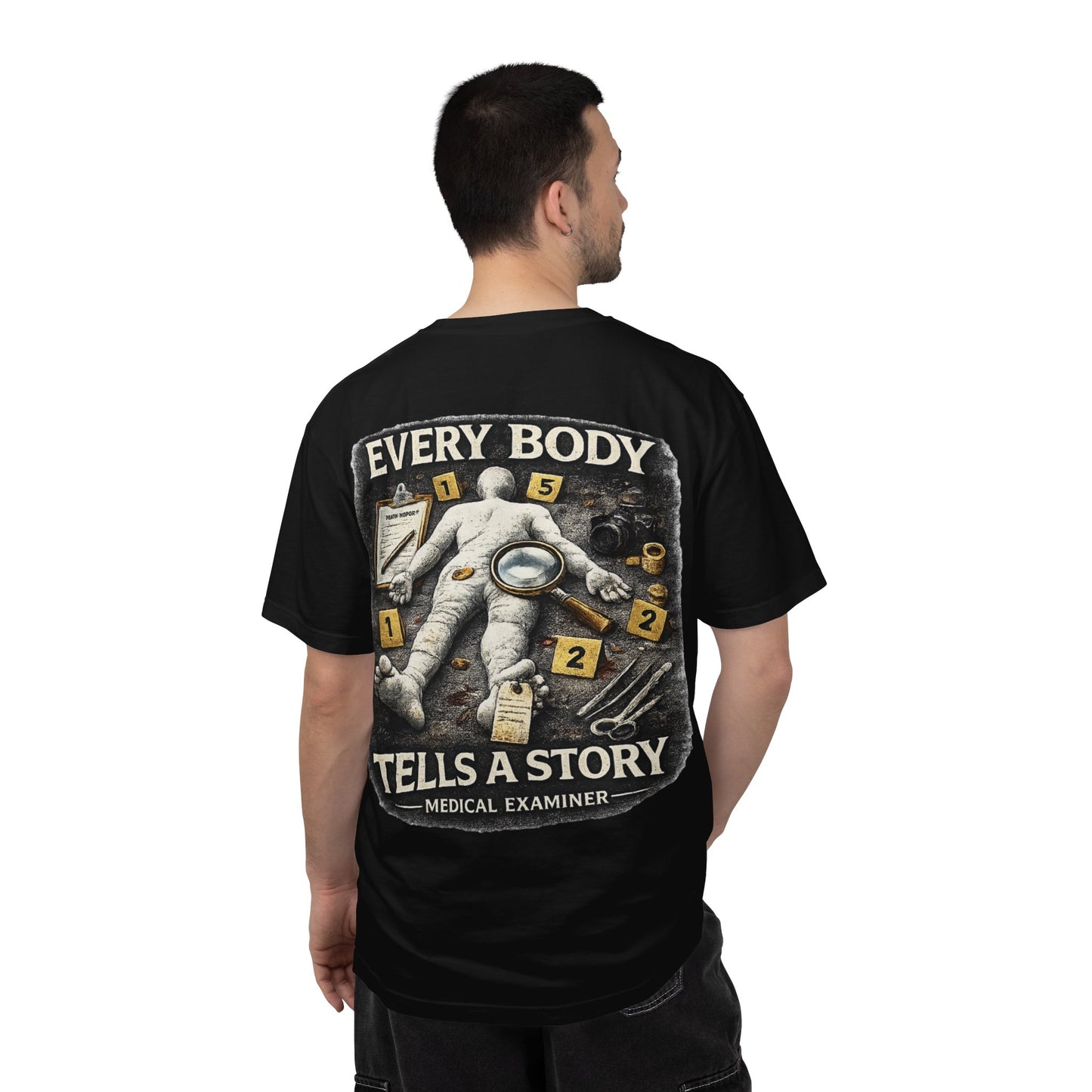 Medical Examiner Graphic Tee — "Everybody Tells a Story"