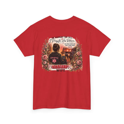 Paramedic Wife T-Shirt — "He Answers the Call, I Pray for His Return" EMS Wife Gift
