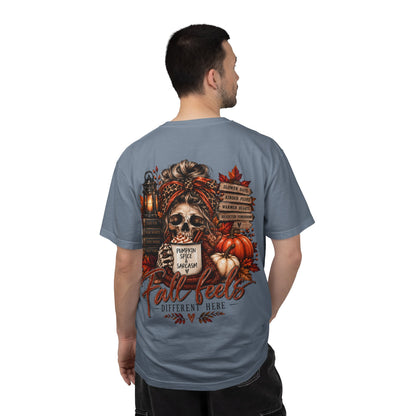 Fall Feels Different Here Pumpkin Spice Sarcasm Skeleton Fall T-Shirt & Sweatshirt Dark Autumn Graphic