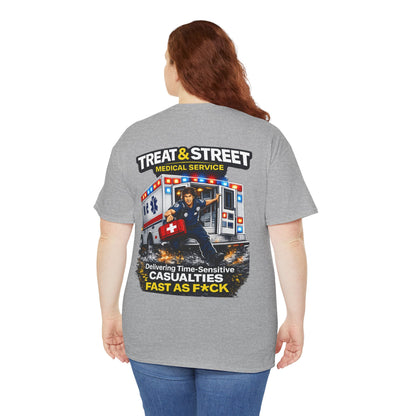 Funny EMT Tee — "Treat & Street Fast as F*ck" Paramedic & First Responder Gift