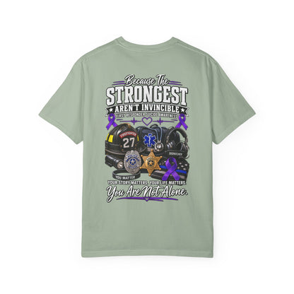 T-Shirt — "Because The Strongest Aren't Invincible" First Responder Support Tee