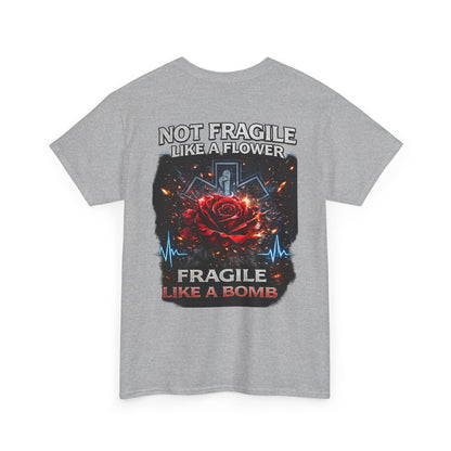 Paramedic EMT Tee — "Fragile Like a Bomb" First Responder Gift
