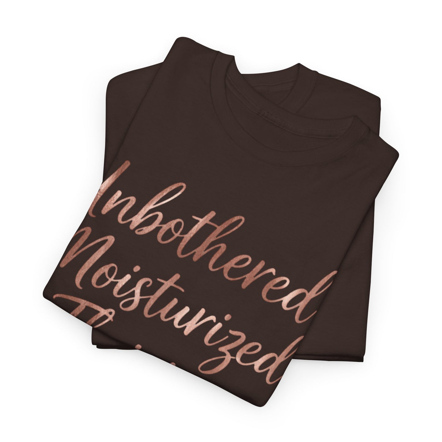 Self Care "Unbothered, Moisturized, Thriving" Tee