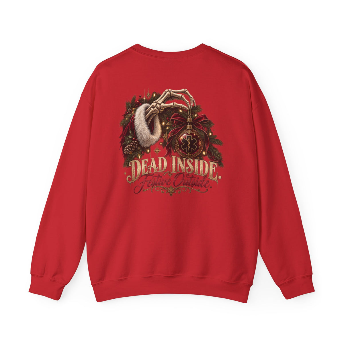 Dead Inside Festive Outside EMS Christmas Sweatshirt, Funny Paramedic Gift, EMT Holiday Crewneck, First Responder Dark Humor