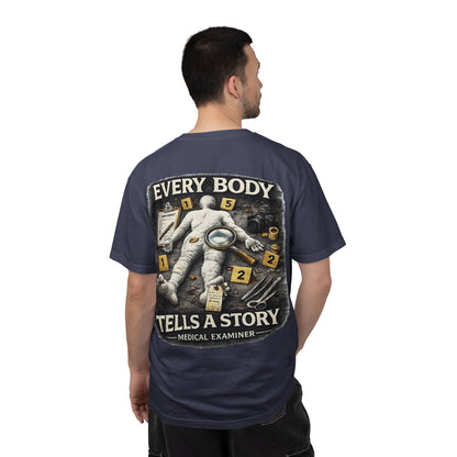 Medical Examiner Graphic Tee — "Everybody Tells a Story"