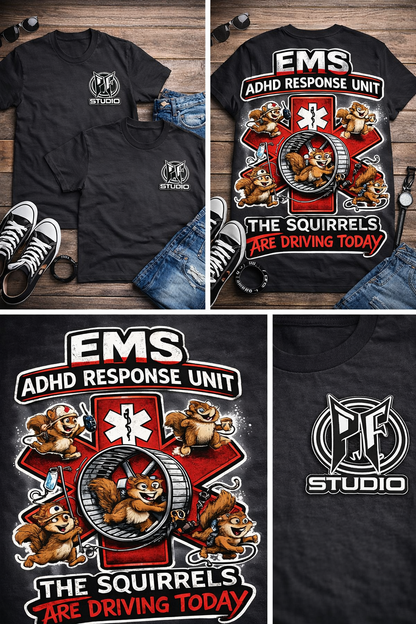 EMS ADHD Response Team T-Shirt — Funny Paramedic First Responder Tee