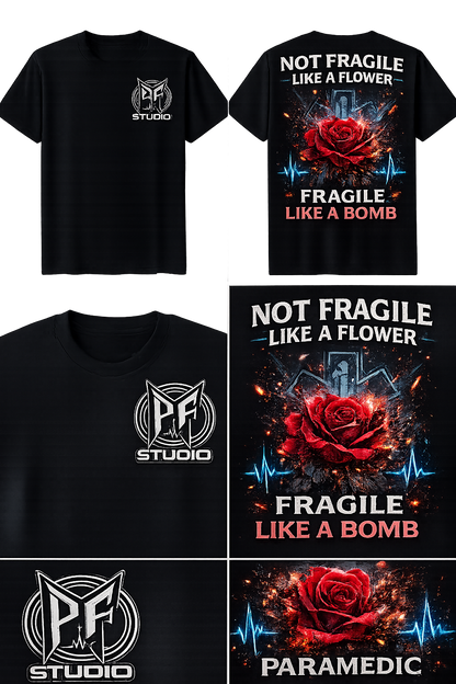 Paramedic EMT Tee — "Fragile Like a Bomb" First Responder Gift