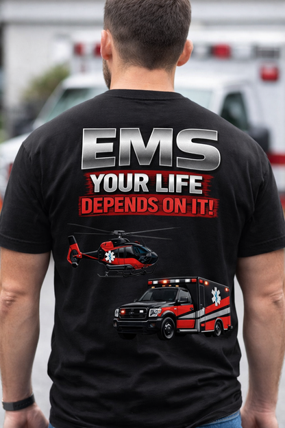 EMS Your Life Depends On It Paramedic Awareness T-Shirt
