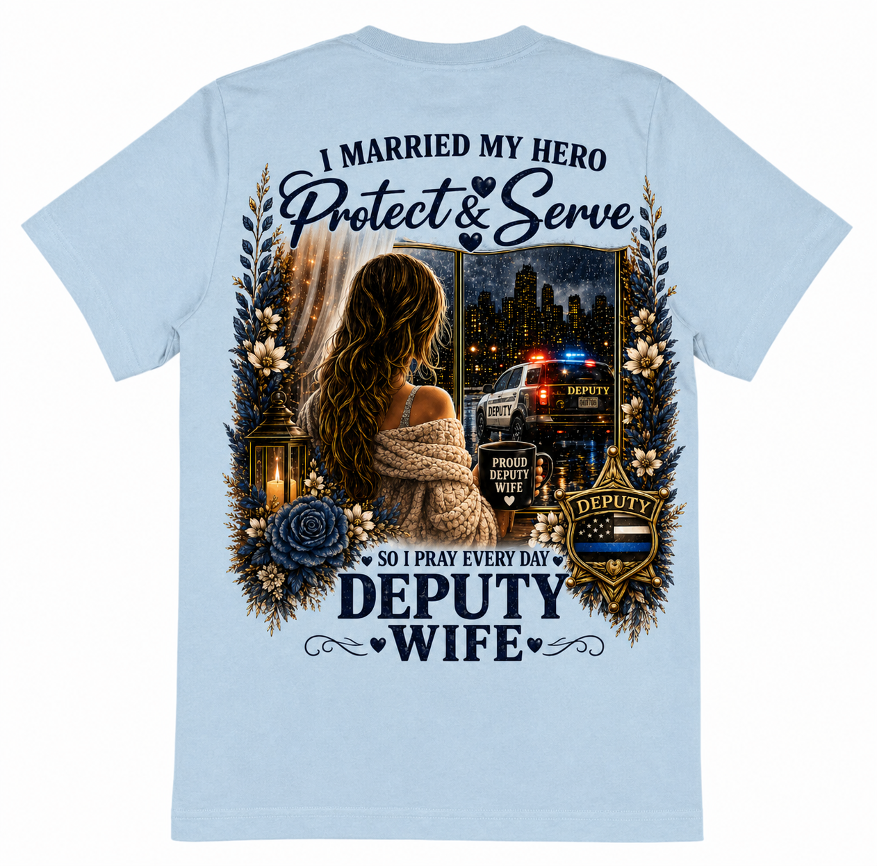 Deputy Wife T-Shirt — Proud Law Enforcement / Thin Blue Line Spouse Gift
