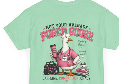 Nurse Porch Goose T-Shirt — Support Nurses