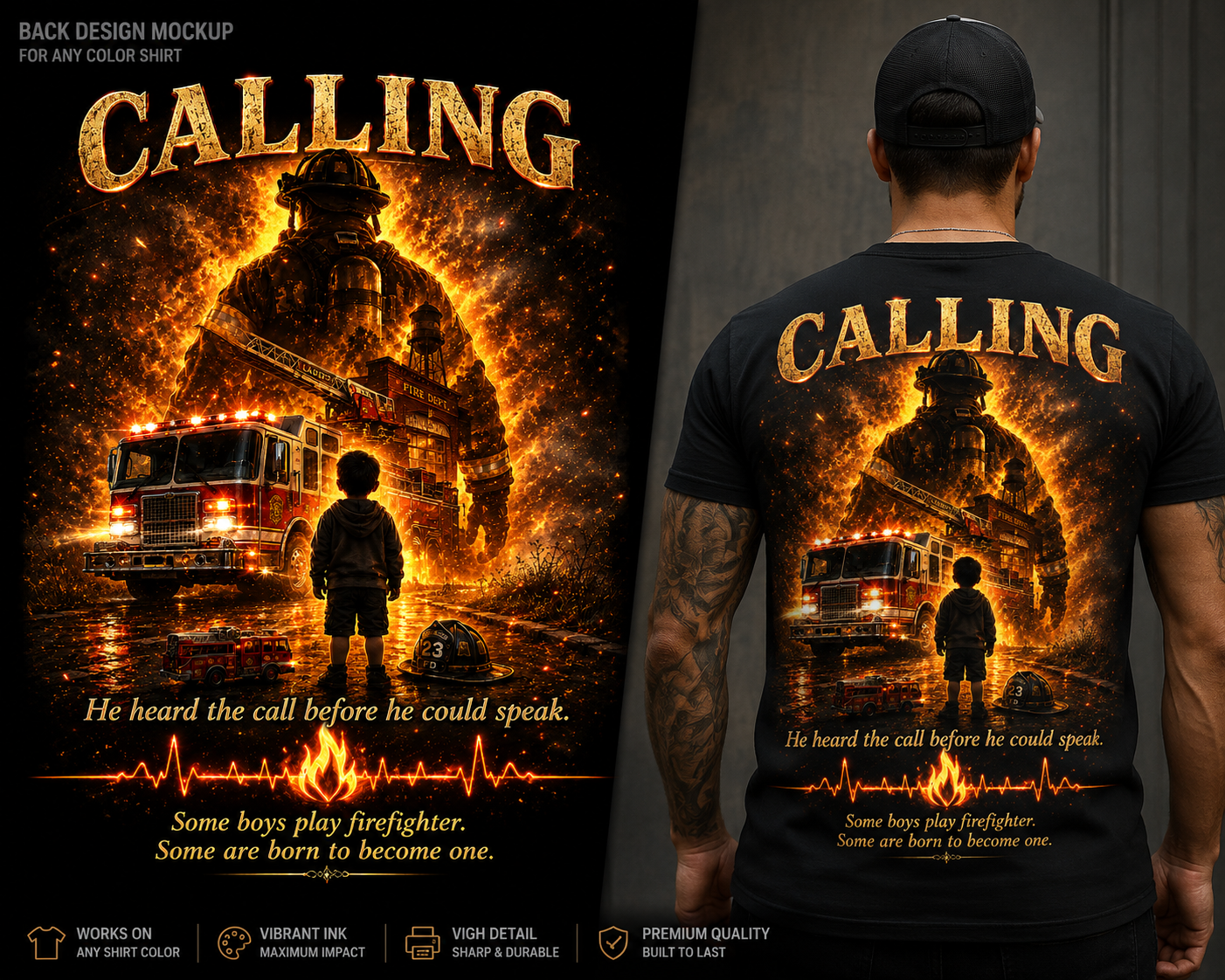 Firefighter Legacy T-Shirt — "He Heard the Call Before He Could Speak" Back Design