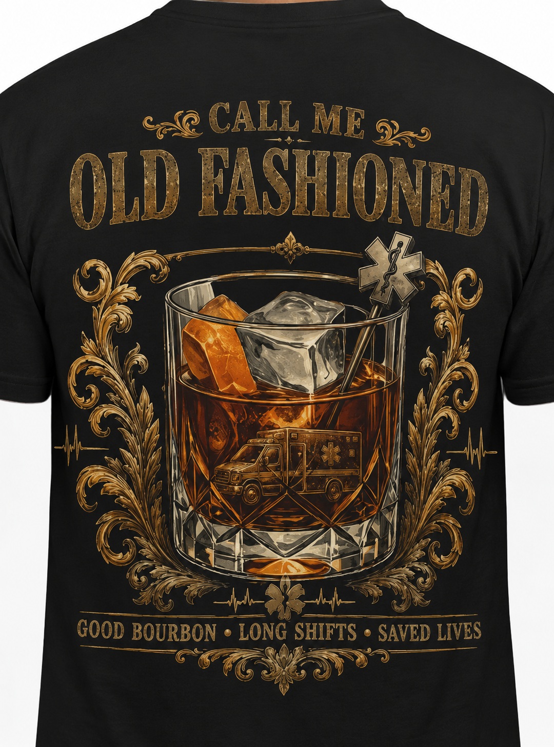 EMS Bourbon & Ambulance Whiskey T-Shirt — "Call Me Old Fashioned"