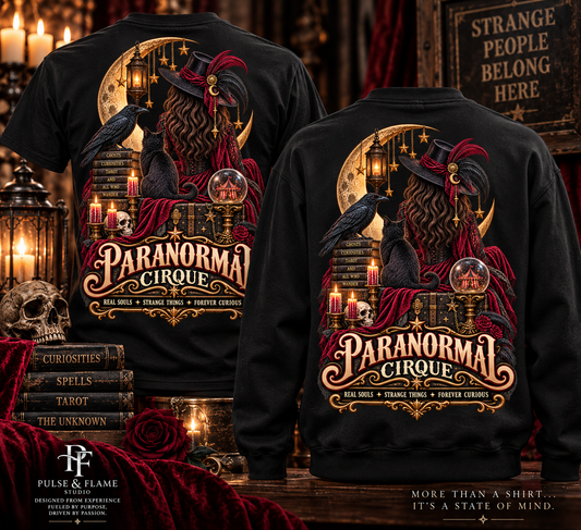 Paranormal Cirque | Real Souls, Strange Things & Forever Curious Gothic Shirt
