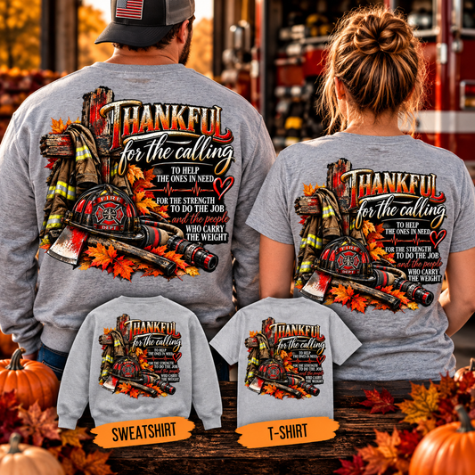Thankful for the Calling | Firefighter Thanksgiving  Sweatshirt