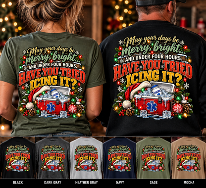 Have You Tried Icing It? Christmas EMS Shirt | Funny Paramedic Holiday T-Shirt & Sweatshirt | Adult Medical Humor Gift