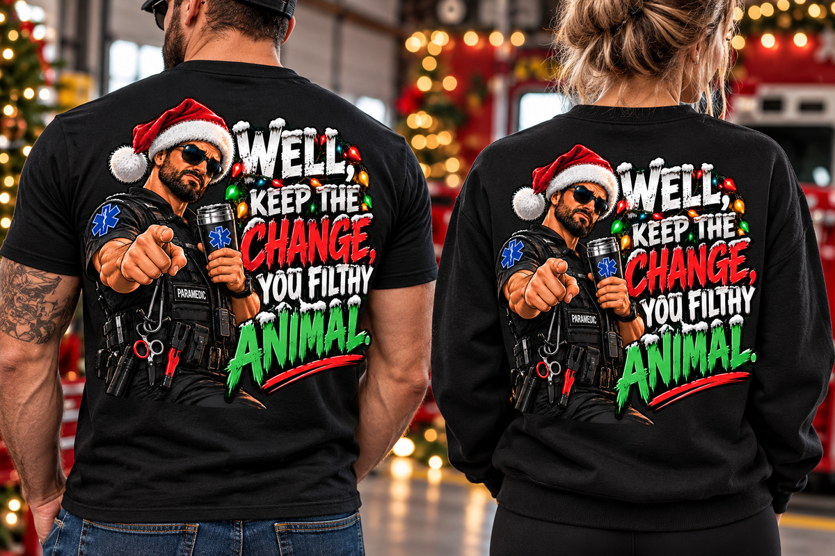 Funny Paramedic Christmas Shirt, Keep the Change You Filthy Animal, EMS Holiday Sweatshirt, EMT Gift, First Responder Christmas Apparel