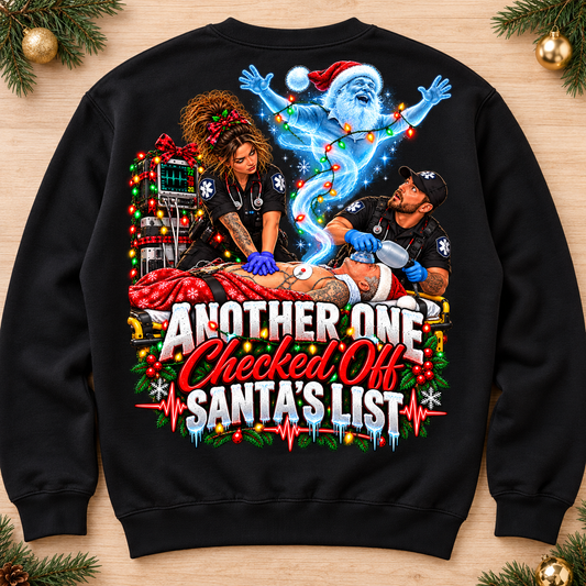 Dark Humor EMS Christmas Sweatshirt, Another One Checked Off Santa’s List Shirt, Funny Paramedic EMT Gift