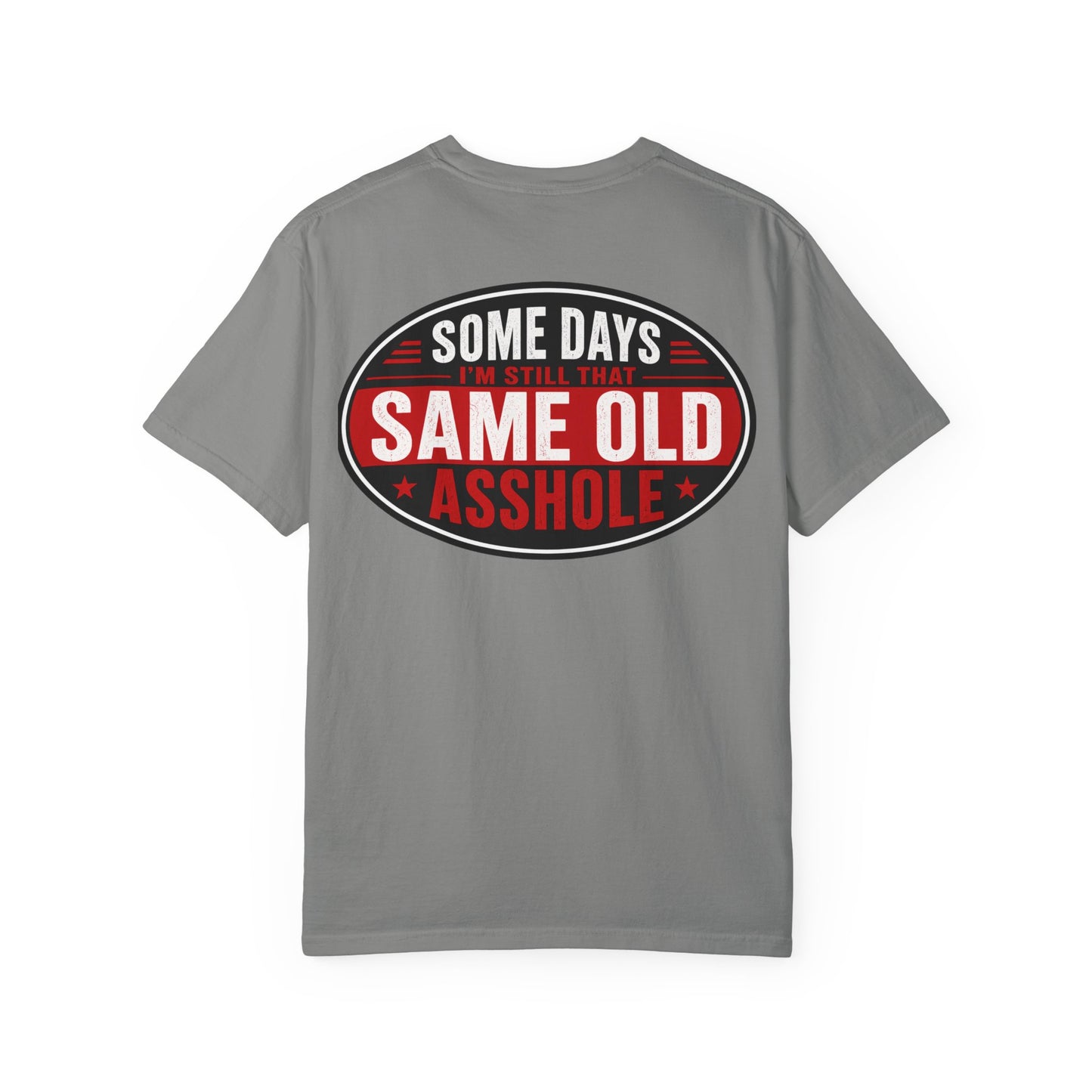 EMS Humor T-Shirt — "Same Ol’ Asshole" Graphic Tee for Paramedics & First Responders