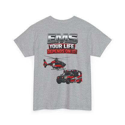 EMS Your Life Depends On It Paramedic Awareness T-Shirt