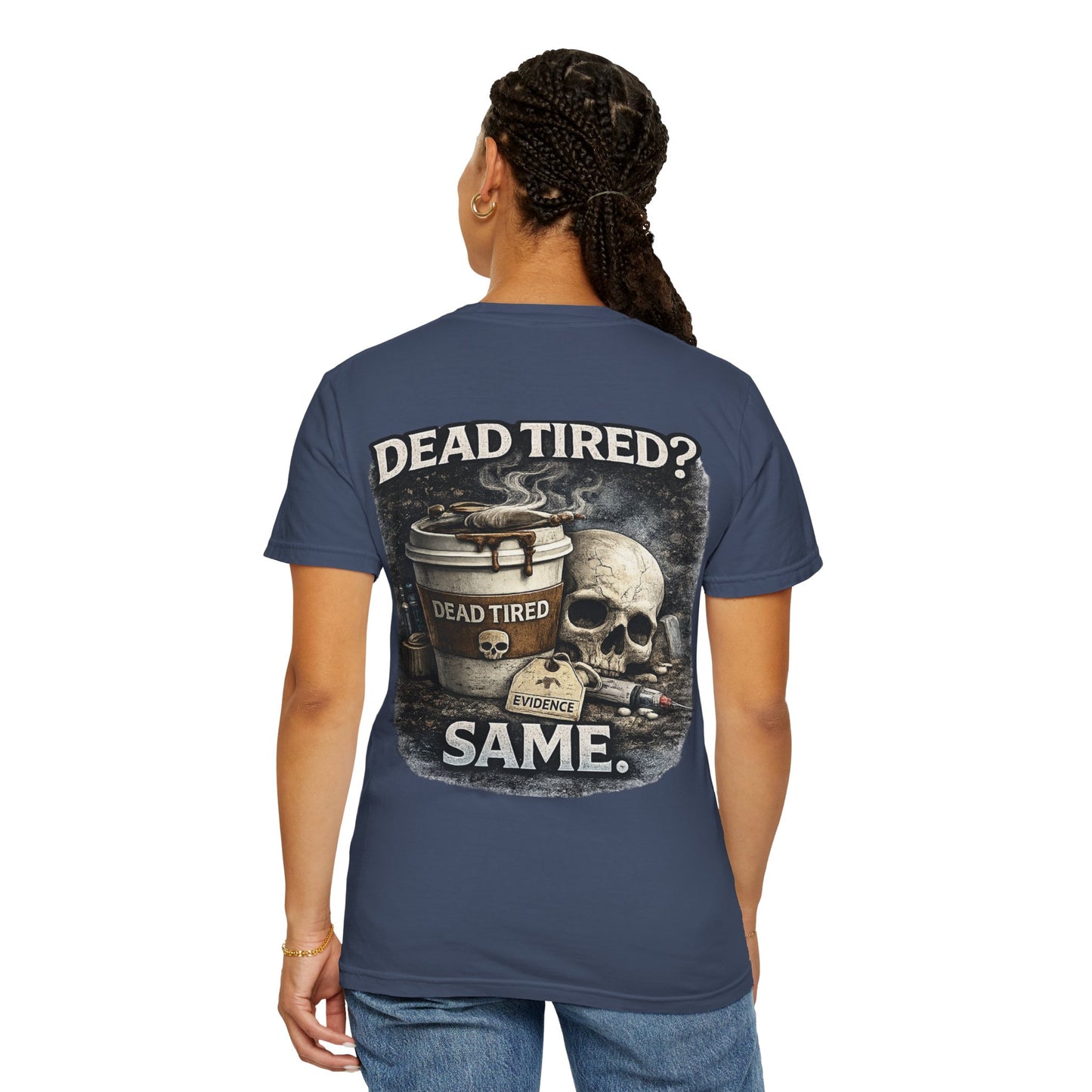 Dead Tired Medical Examiner T-shirt | Funny Forensic Design