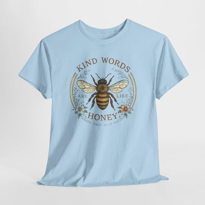 Kind Words Stick Like Honey Bee T-Shirt — Sweet Southern Positive Vibes Tee