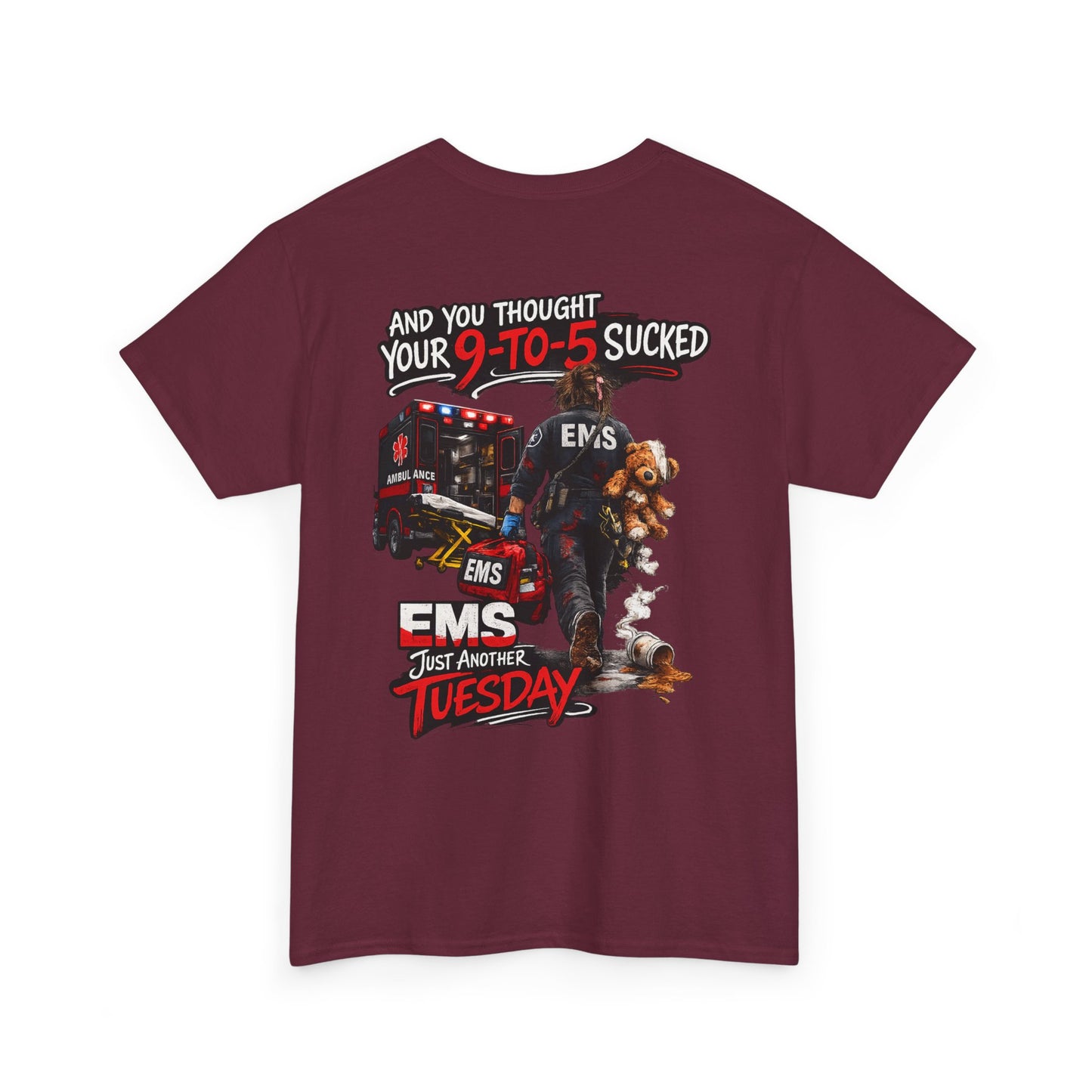 Funny Paramedic First Responder Tee — "You Thought Your 9-5 Was Bad"