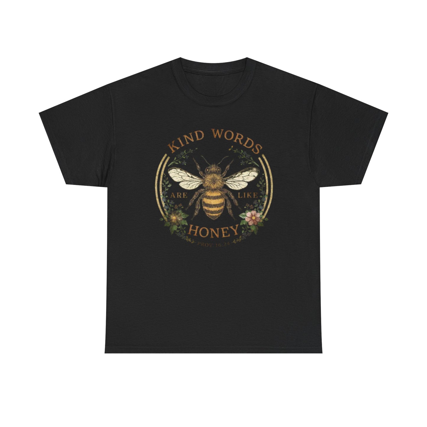 Kind Words Stick Like Honey Bee T-Shirt — Sweet Southern Positive Vibes Tee