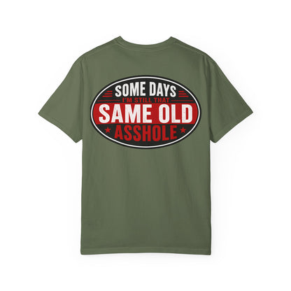 EMS Humor T-Shirt — "Same Ol’ Asshole" Graphic Tee for Paramedics & First Responders