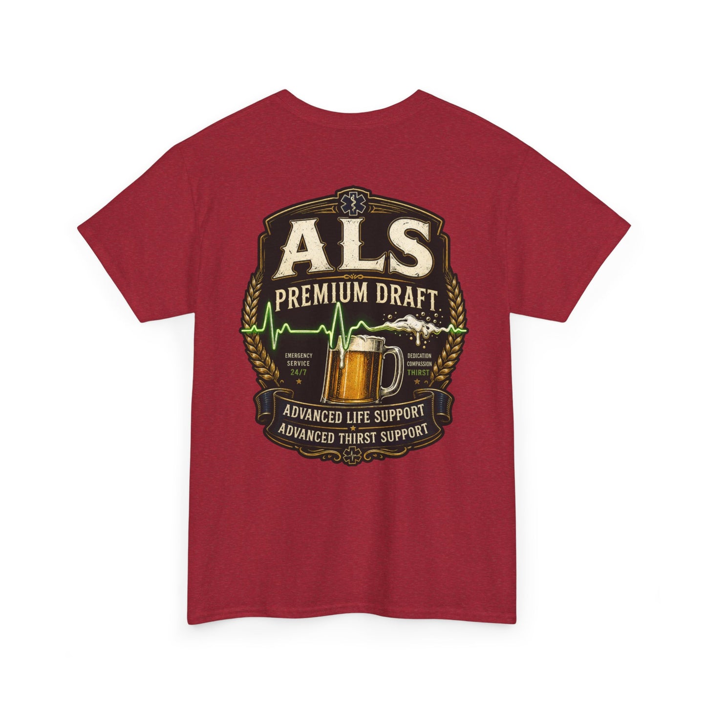 First Responder T-Shirt — ALS Draft Life Support / Thirst Support EMS Tee
