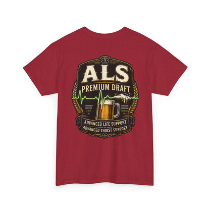 First Responder T-Shirt — ALS Draft Life Support / Thirst Support EMS Tee