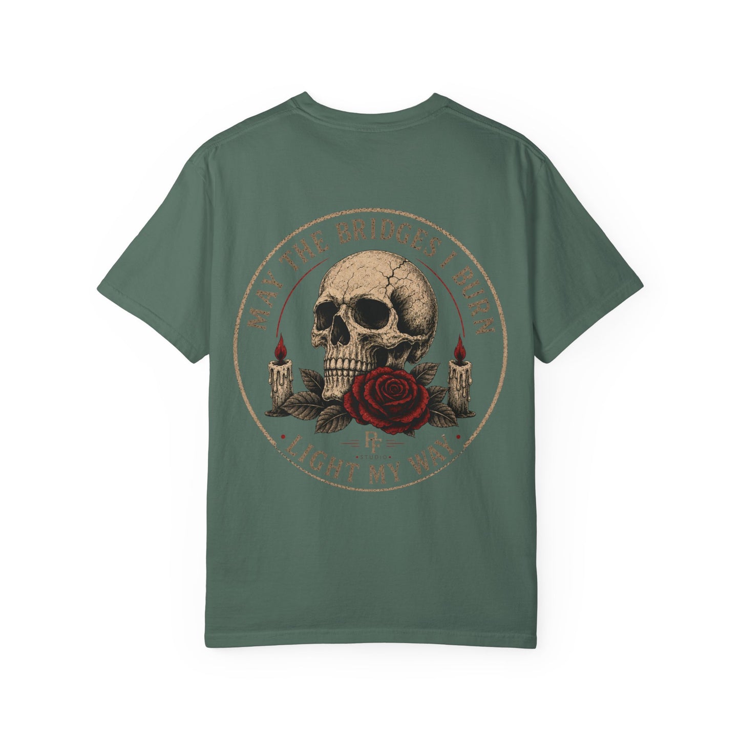 Skull & Rose 'May The Bridges I Burn Light My Way' T-Shirt