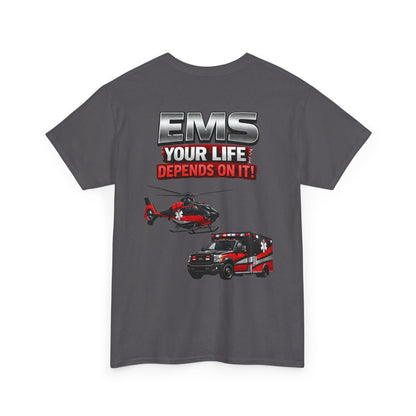 EMS Your Life Depends On It Paramedic Awareness T-Shirt