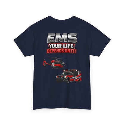 EMS Your Life Depends On It Paramedic Awareness T-Shirt