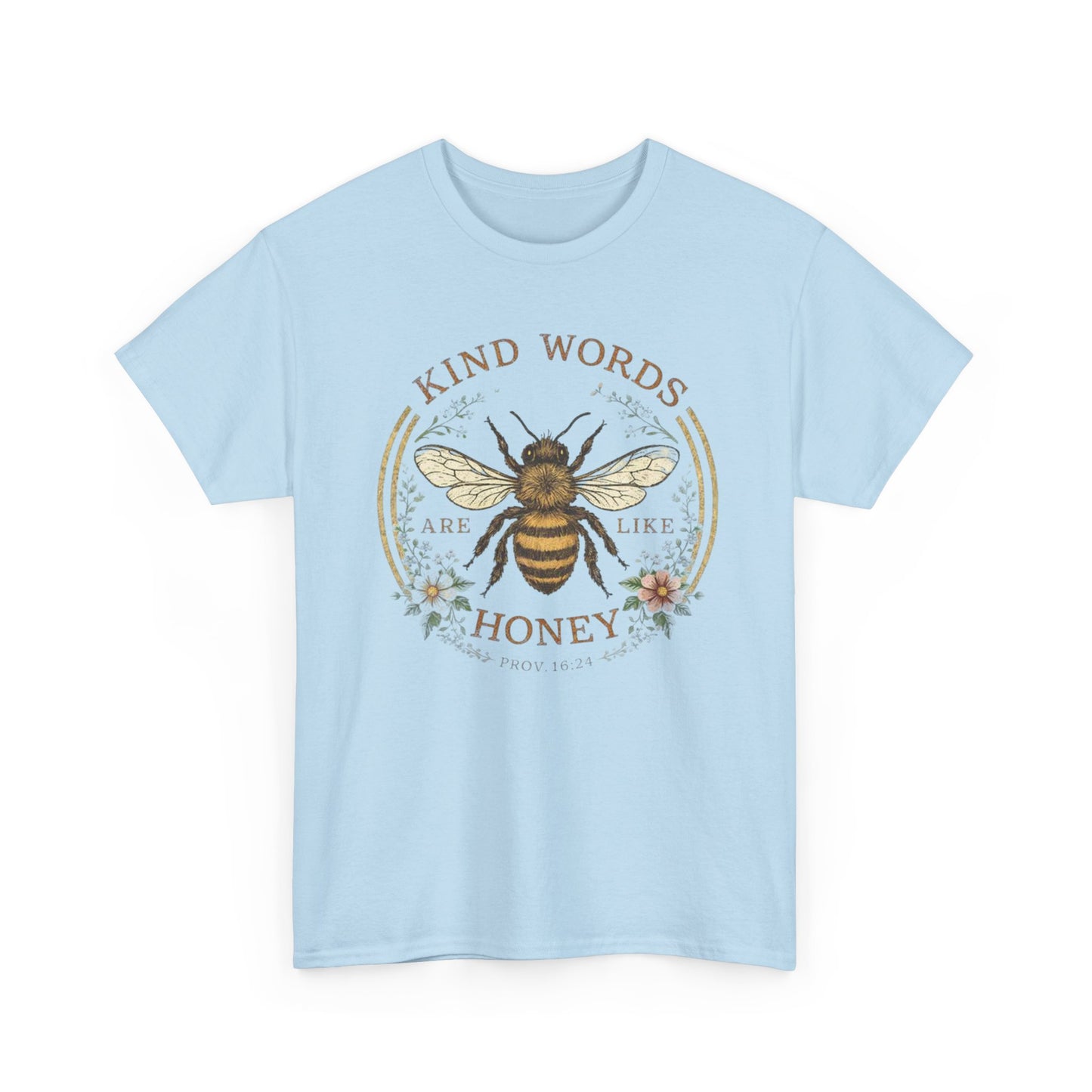 Kind Words Stick Like Honey Bee T-Shirt — Sweet Southern Positive Vibes Tee